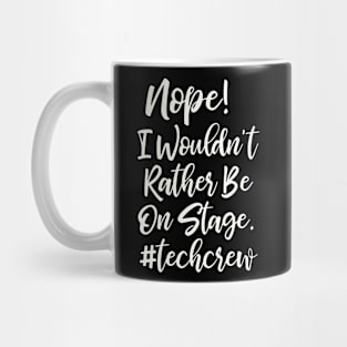 Funny Stage Crew Quote Mug